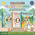 Colección Completa Felices con Sabio: Hábitos, Emociones y Amistad para Niños (3 a 7 Años)